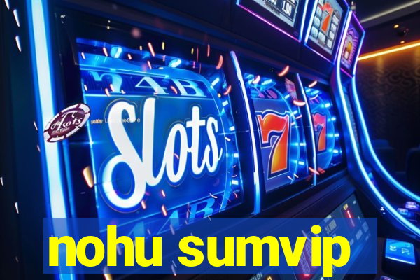 nohu sumvip