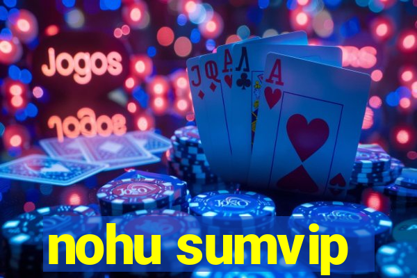 nohu sumvip