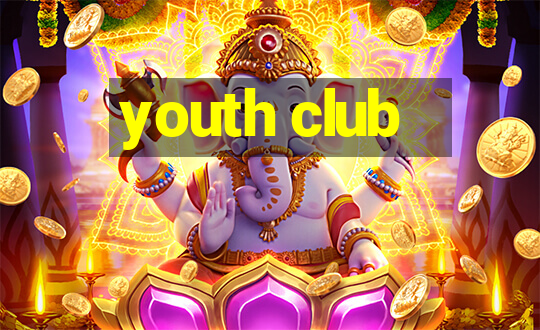 youth club