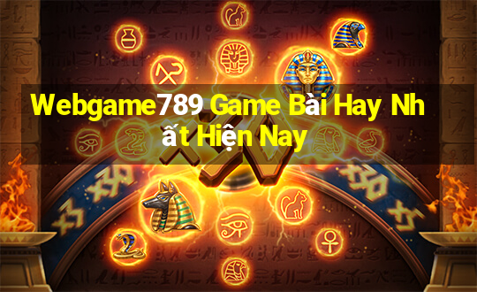 Webgame789 Game Bài Hay Nhất Hiện Nay