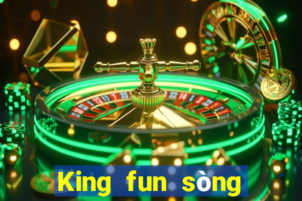 King fun sòng bài trực tuyến