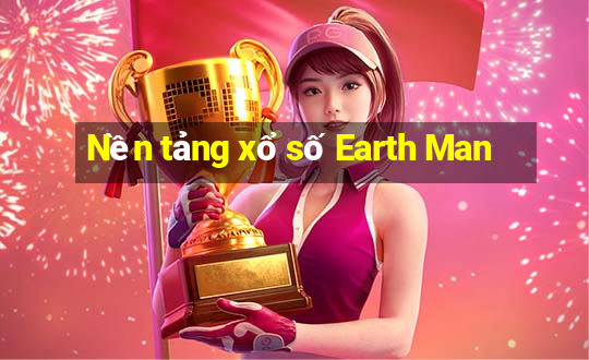 Nền tảng xổ số Earth Man