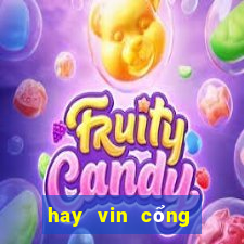 hay vin cổng game đổi thưởng