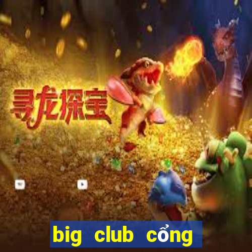 big club cổng game số 1 quốc tế ios