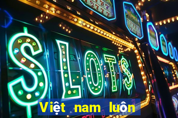 Việt nam luôn thu hoạch xổ số