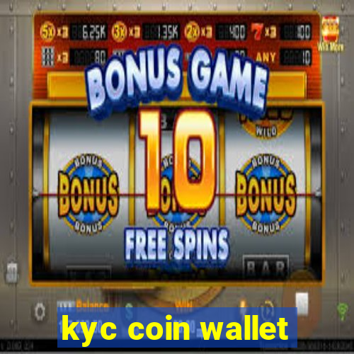 kyc coin wallet