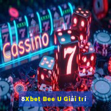 8Xbet Bee U Giải trí