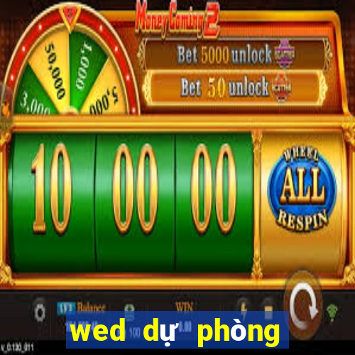 wed dự phòng đóng băng