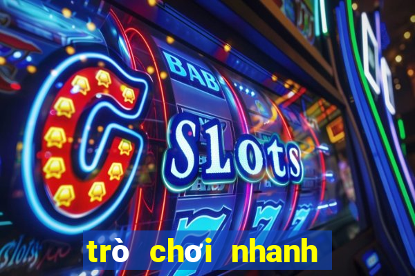 trò chơi nhanh tay nhanh mắt