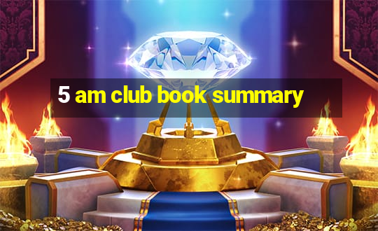 5 am club book summary