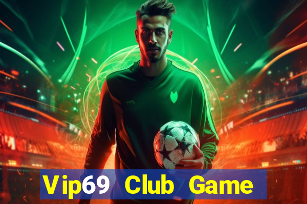 Vip69 Club Game Bài Ios