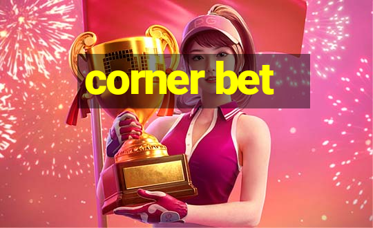 corner bet