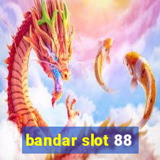 bandar slot 88