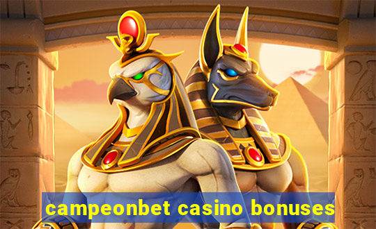 campeonbet casino bonuses