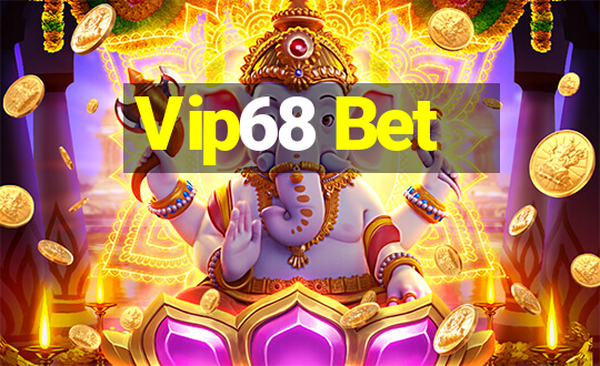 Vip68 Bet