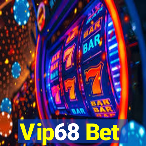 Vip68 Bet