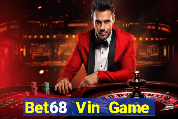 Bet68 Vin Game Bài 2022