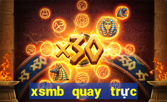 xsmb quay trực tiếp hôm nay