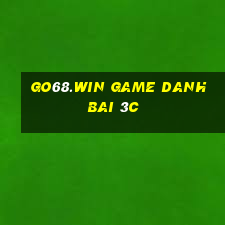 Go68.Win Game Danh Bai 3C