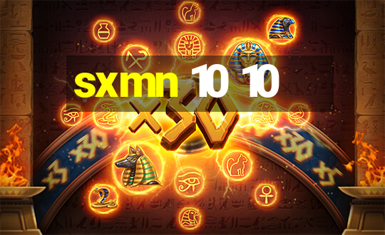 sxmn 10 10