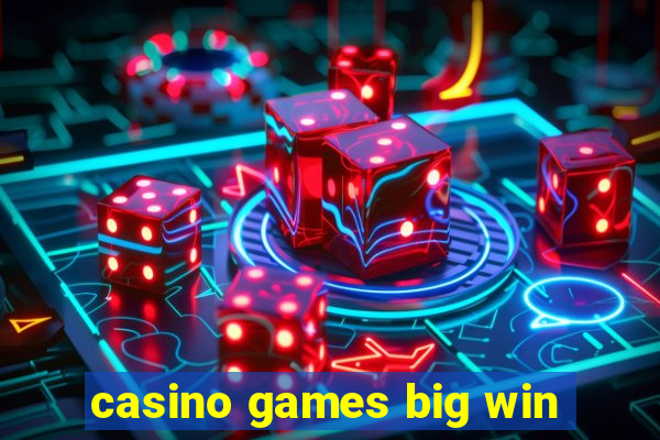 casino games big win