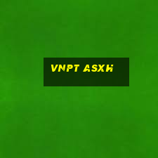 vnpt asxh