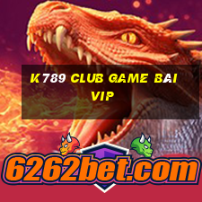 K789 Club Game Bài Vip