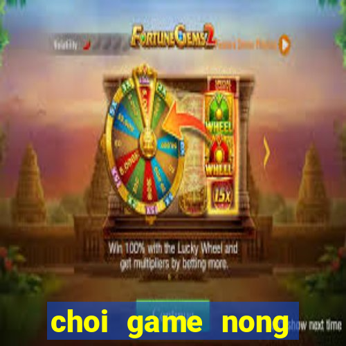 choi game nong trai vui ve 2