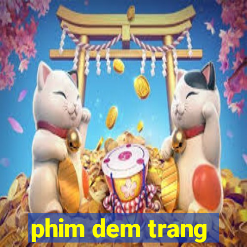 phim dem trang