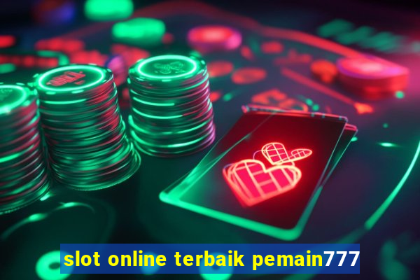 slot online terbaik pemain777