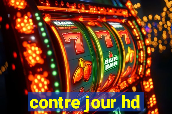 contre jour hd