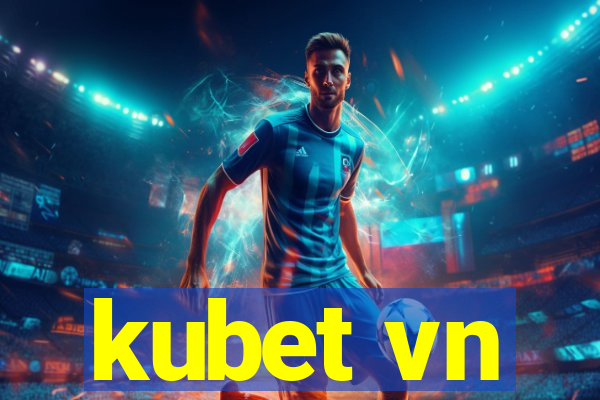 kubet vn