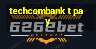 techcombank t pay