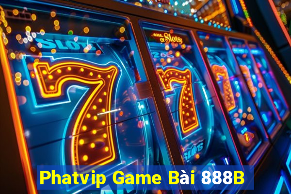 Phatvip Game Bài 888B