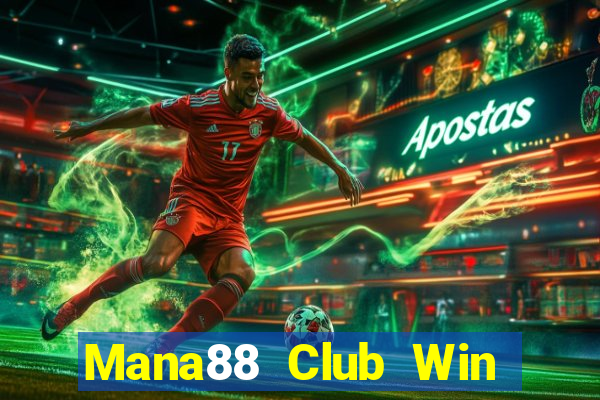 Mana88 Club Win Game Bài