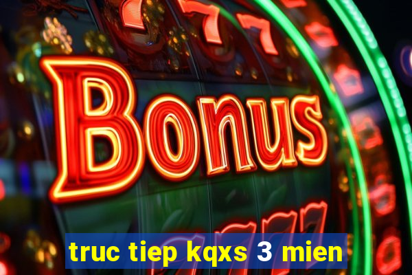 truc tiep kqxs 3 mien