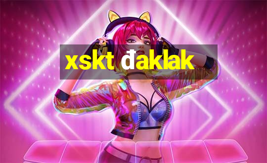 xskt đaklak