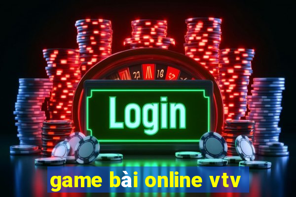 game bài online vtv