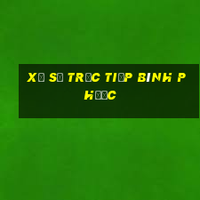 xổ số trực tiếp bình phước