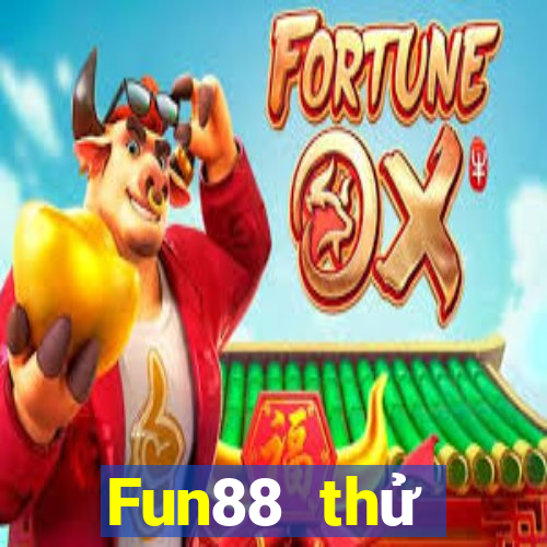 Fun88 thử nghiệm trò chơi xổ số