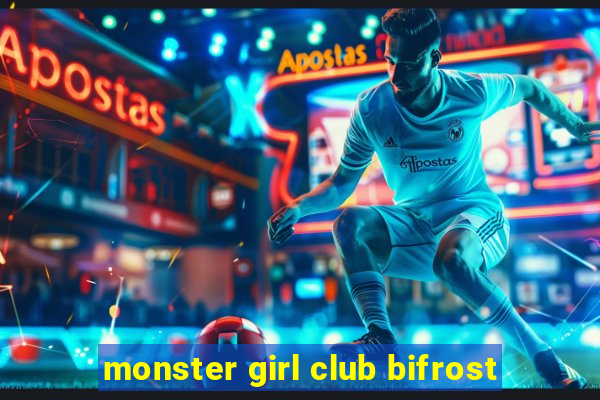 monster girl club bifrost