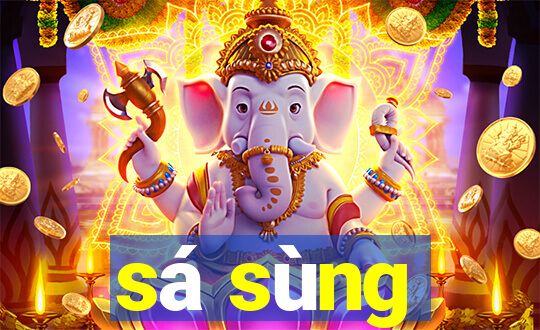 sá sùng