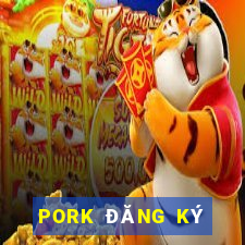 PORK ĐĂNG KÝ TÀI KHOẢN MỚI