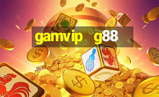 gamvip   g88