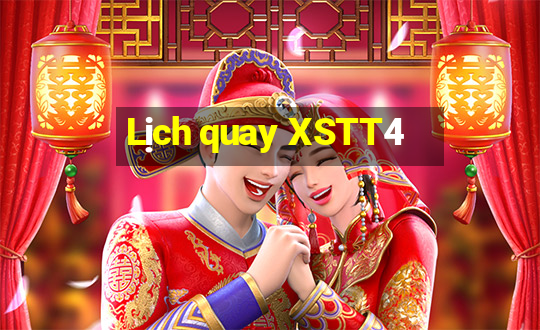 Lịch quay XSTT4