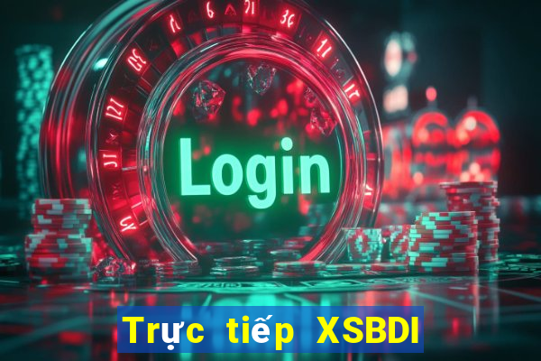 Trực tiếp XSBDI ngày 28