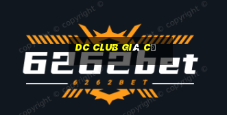 dc club giá cả