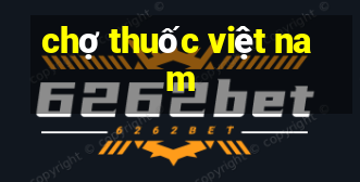 chợ thuốc việt nam