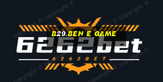 B29.Ben E Game