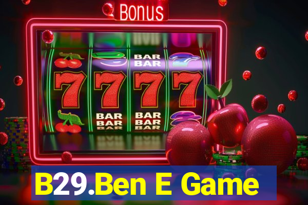 B29.Ben E Game